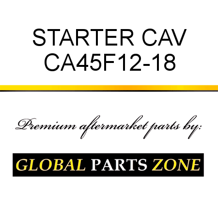 STARTER CAV CA45F12-18