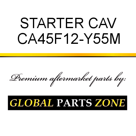 STARTER CAV CA45F12-Y55M