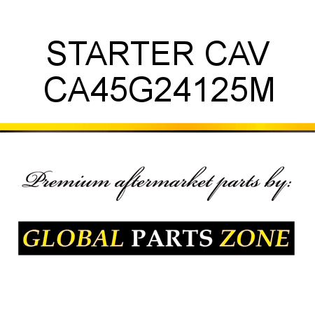 STARTER CAV CA45G24125M