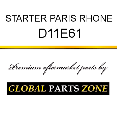 STARTER PARIS RHONE D11E61