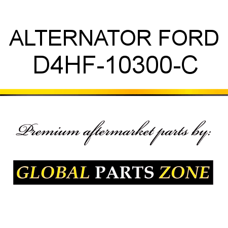 ALTERNATOR FORD D4HF-10300-C