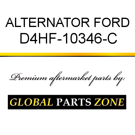 ALTERNATOR FORD D4HF-10346-C