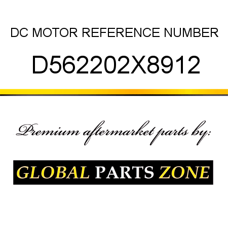 DC MOTOR REFERENCE NUMBER D562202X8912