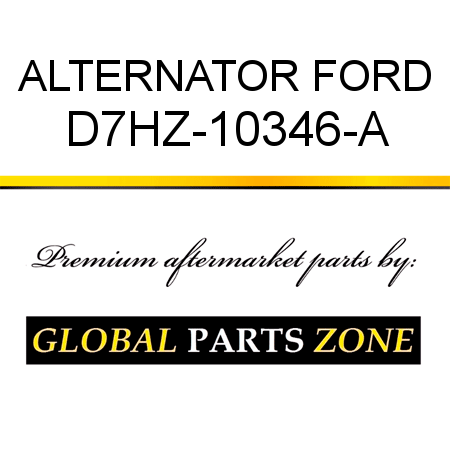 ALTERNATOR FORD D7HZ-10346-A