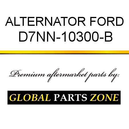 ALTERNATOR FORD D7NN-10300-B