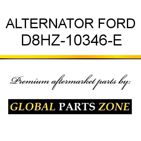 ALTERNATOR FORD D8HZ-10346-E