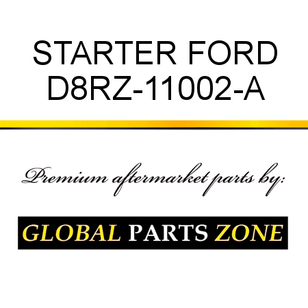 STARTER FORD D8RZ-11002-A