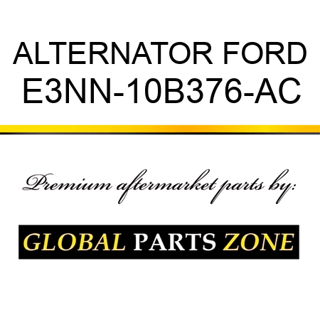 ALTERNATOR FORD E3NN-10B376-AC
