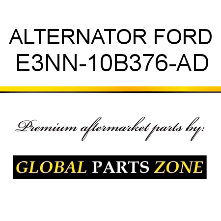 ALTERNATOR FORD E3NN-10B376-AD