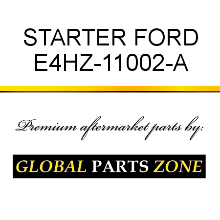 STARTER FORD E4HZ-11002-A