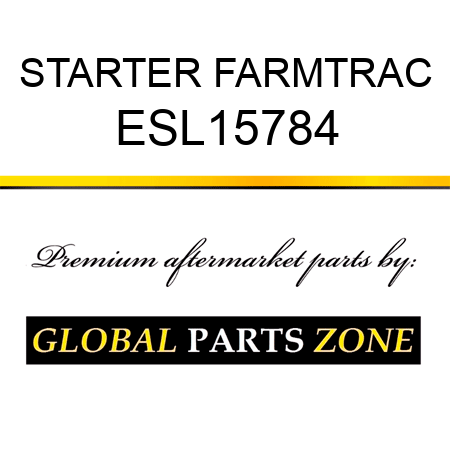 STARTER FARMTRAC ESL15784