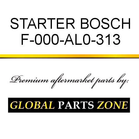 STARTER BOSCH F-000-AL0-313