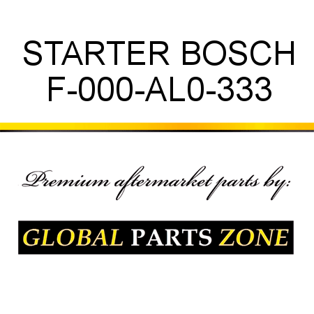 STARTER BOSCH F-000-AL0-333