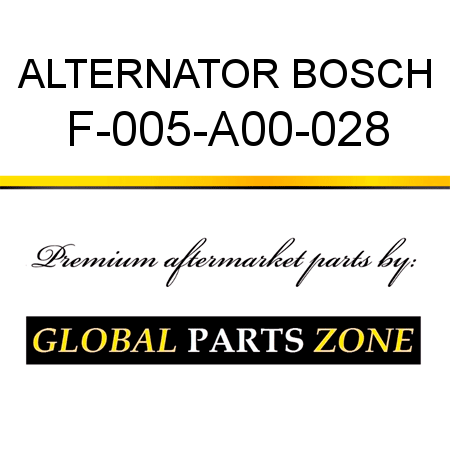 ALTERNATOR BOSCH F-005-A00-028