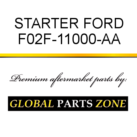 STARTER FORD F02F-11000-AA