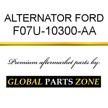 ALTERNATOR FORD F07U-10300-AA