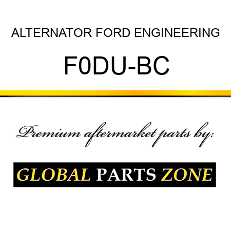 ALTERNATOR FORD ENGINEERING F0DU-BC
