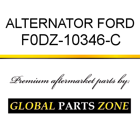 ALTERNATOR FORD F0DZ-10346-C