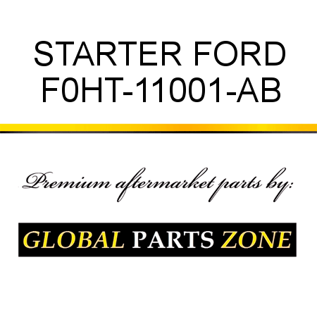 STARTER FORD F0HT-11001-AB