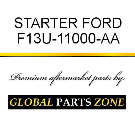 STARTER FORD F13U-11000-AA