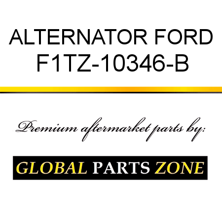 ALTERNATOR FORD F1TZ-10346-B