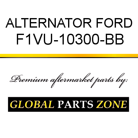 ALTERNATOR FORD F1VU-10300-BB