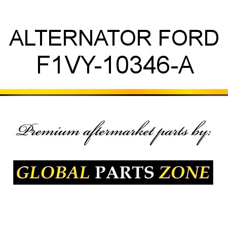 ALTERNATOR FORD F1VY-10346-A