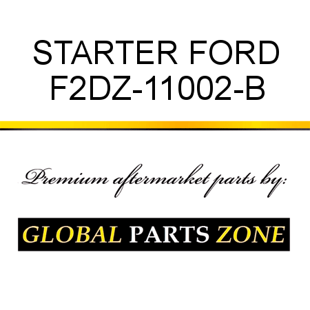 STARTER FORD F2DZ-11002-B