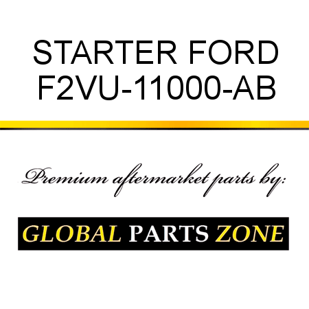 STARTER FORD F2VU-11000-AB