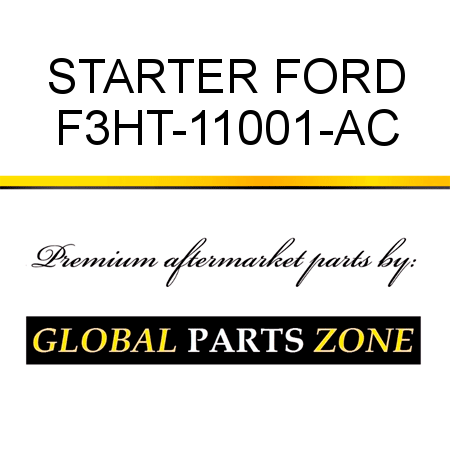 STARTER FORD F3HT-11001-AC