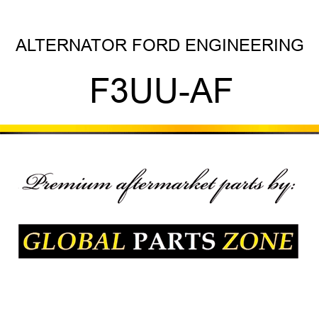 ALTERNATOR FORD ENGINEERING F3UU-AF