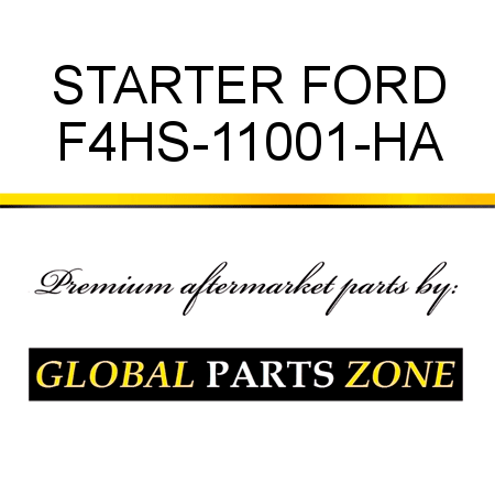 STARTER FORD F4HS-11001-HA