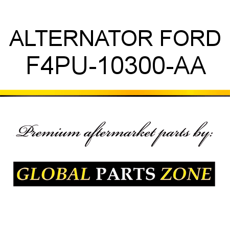 ALTERNATOR FORD F4PU-10300-AA