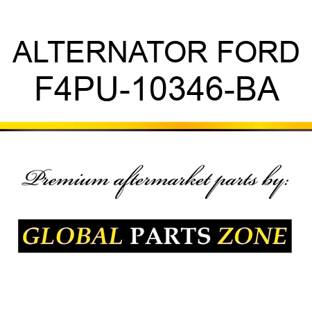 ALTERNATOR FORD F4PU-10346-BA
