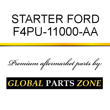 STARTER FORD F4PU-11000-AA