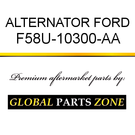 ALTERNATOR FORD F58U-10300-AA