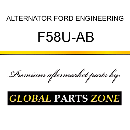 ALTERNATOR FORD ENGINEERING F58U-AB