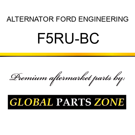 ALTERNATOR FORD ENGINEERING F5RU-BC