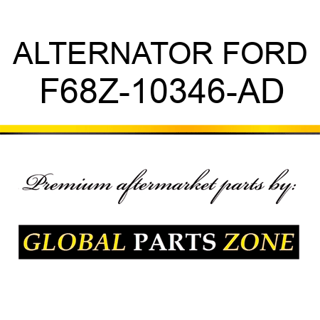 ALTERNATOR FORD F68Z-10346-AD