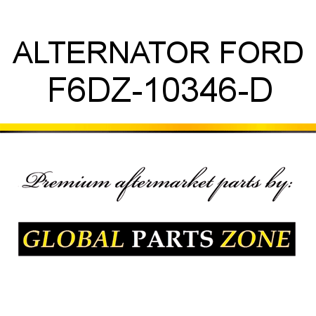 ALTERNATOR FORD F6DZ-10346-D