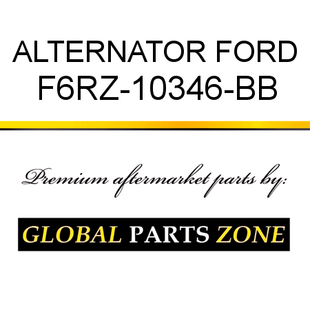 ALTERNATOR FORD F6RZ-10346-BB