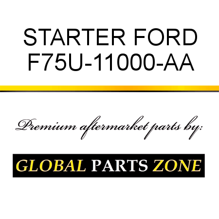 STARTER FORD F75U-11000-AA