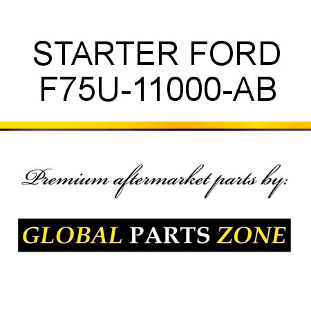 STARTER FORD F75U-11000-AB