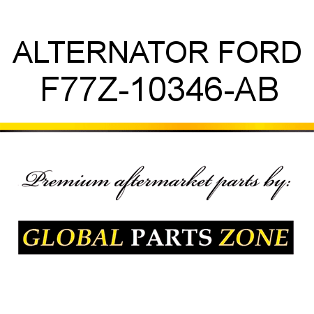 ALTERNATOR FORD F77Z-10346-AB