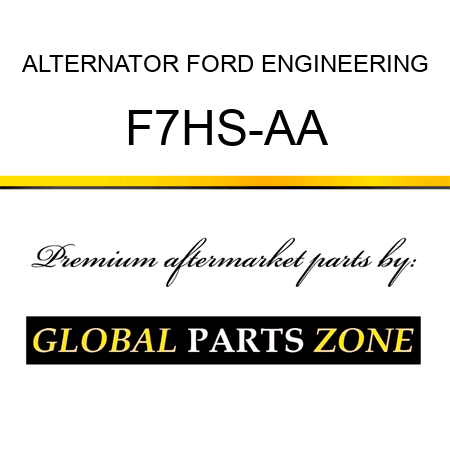 ALTERNATOR FORD ENGINEERING F7HS-AA