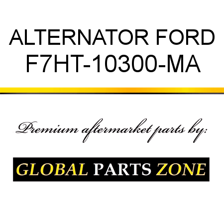 ALTERNATOR FORD F7HT-10300-MA
