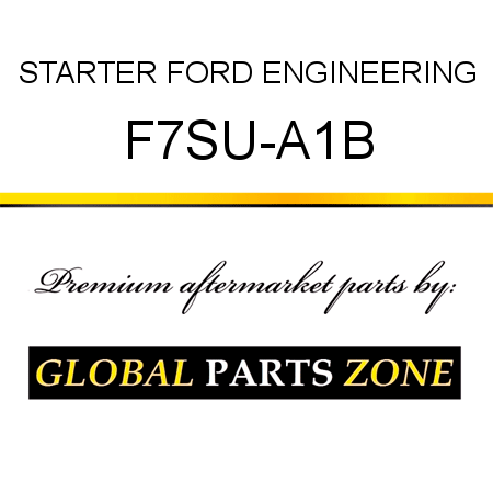 STARTER FORD ENGINEERING F7SU-A1B