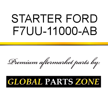 STARTER FORD F7UU-11000-AB