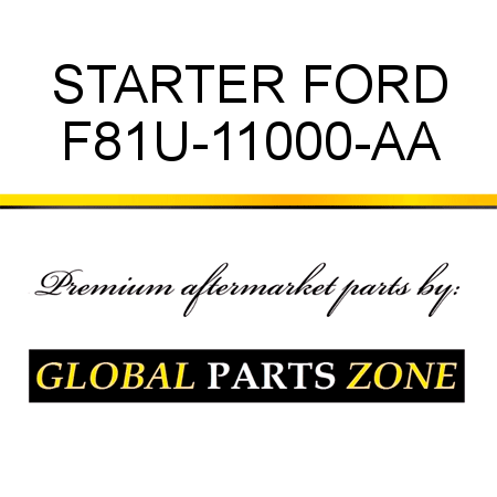 STARTER FORD F81U-11000-AA