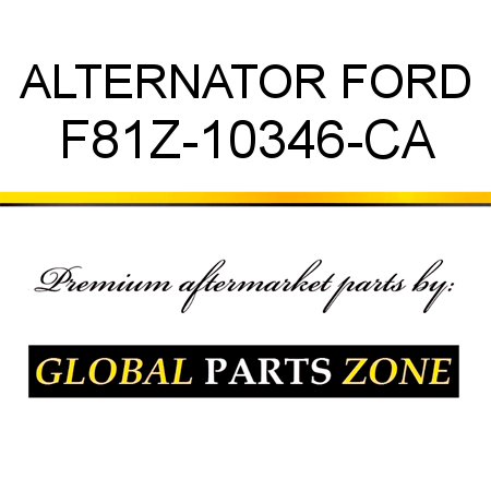 ALTERNATOR FORD F81Z-10346-CA
